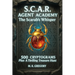S.C.A.R. Agent Academy: The Scarab's Whisper: 500 Cryptograms Plus a Thrilling Treasure Hunt