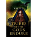 Tribes of the Gods Endure
