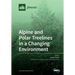 Alpine and Polar Treelines in a Changing Environment