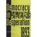Democracy in Desperation: The Depression of 1893