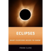 Eclipses: What Everyone Needs to Knowr