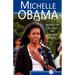 Michelle Obama: Speeches on Life, Love, and American Values