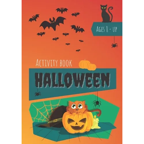 Activity book halloween: Game book for kids Ages 8 & up - trick or treat - stimulate concentration and thinking while having fun - Mazes, word