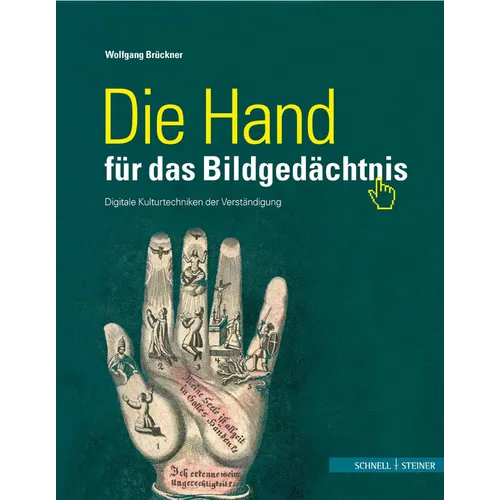 Die Hand Fur Das Bildgedachtnis: Digitale Kulturtechniken Der Verstandigung