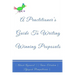 A Practitioners Guide To Writing Winning Proposals