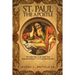 St. Paul the Apostle: The Right Man at the Right Time 3rd Edition