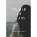My Map of Scars