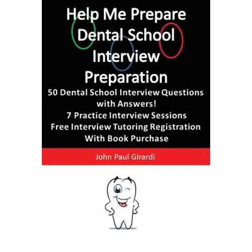 Help Me Prepare: Dental School Interview Preparation