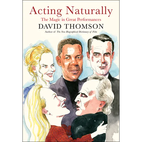 Acting Naturally: The Magic in Great Performances