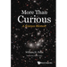 More Than Curious: A Science Memoir