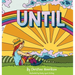 Until