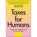 Taxes for Humans: Simplify Your Taxes and Change the World When You're Self-Employed