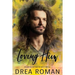Loving Him: Hearts Intertwined Book 1