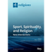 Sport, Spirituality, and Religion: New Intersections
