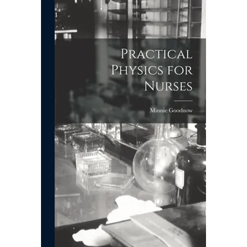 Practical Physics for Nurses