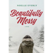 Beautifully Messy