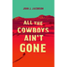 All the Cowboys Ain't Gone