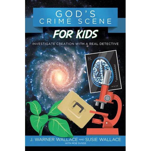 God's Crime Scene for Kids: Investigate Creation with a Real Detective