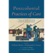 Postcolonial Practices of Care: A Project of Togetherness During Covid-19 and Racial Violence