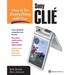 How to Do Everything with Your Clie(tm)
