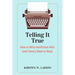 Telling It True: How to Write Nonfiction Kids (and Teens) Want to Read
