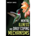 Mental Illness and Daily Coping Mechanisms