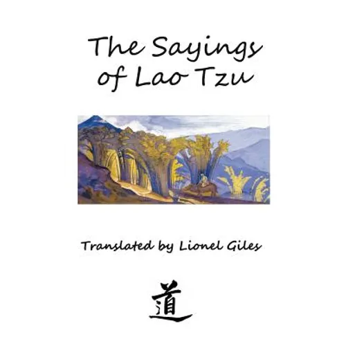 The Sayings of Lao Tzu: Illustrated edition - Hardcover