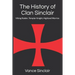 THe History of Clan Sinclair: Viking Raider, Templar Knight, Highland Warrior.