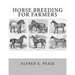 Horse Breeding For Farmers