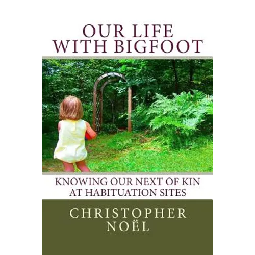 Our Life with Bigfoot: Knowing our Next of Kin at Habituation Sites