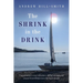 The Shrink in the Drink