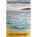 Life Is Not a Stranger