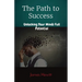 The Path to Success: Unlocking Your Minds Full Potential