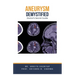 Aneurysm Demystified: Doctor's Secret Guide