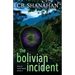 The Bolivian Incident: Hollis Whittaker Book 2