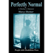 Perfectly Normal: A Mother's Memoir