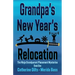 Grandpa's New Year's Relocation