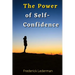 The Power of Self-Confidence