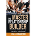 The Master Relationship Builder: Relationship Building Through the Eyes of the Employee