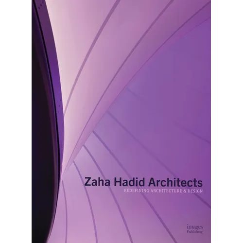 Zaha Hadid Architects: Redefining Architecture and Design