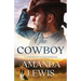 The Cowboy - A Goodwater Ranch Romance