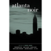Atlanta Noir