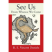 See Us: From Whence We Come