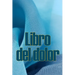 Libro del dolor: Libro de registro perfecto para llevar un registro de la fecha, la energía, la actividad, el sueño, el nivel de dolor/zona, las comid