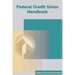Federal Credit Union Handbook