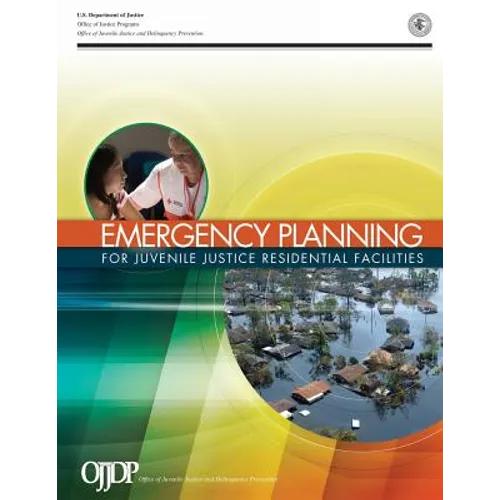 Emergency Planning for Juvenile justice Residential Facilities