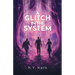 A Glitch in the System