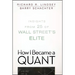 How I Became a Quant: Insights from 25 of Wall Street's Elite