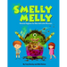 Smelly Melly: Personal Hygiene for Kids and Little Monsters