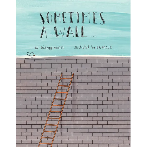 Sometimes a Wall...